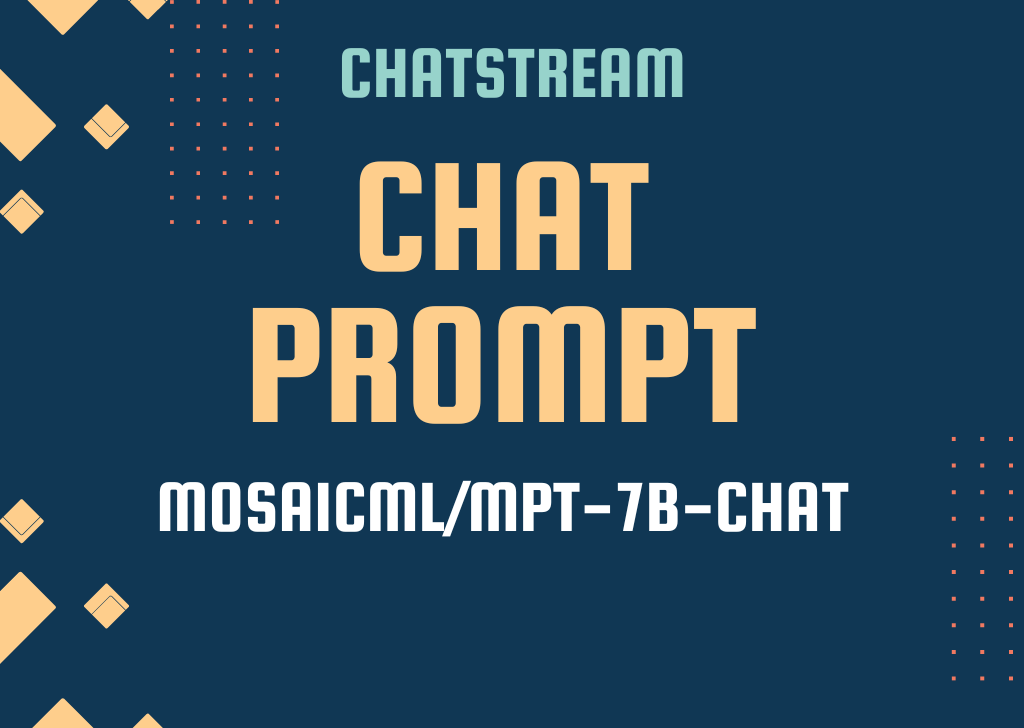 [ChatStream] mosaicml/mpt-7b-chat用の ChatPrompt